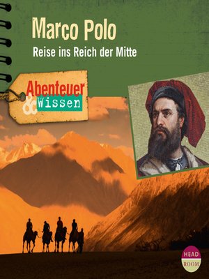 cover image of Marco Polo: Reise ins Reich der Mitte